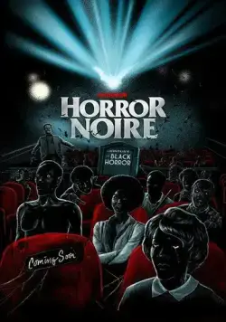Постер: Хоррор-нуар: История чёрного хоррора / Horror Noire: A History of Black Horror (2019)