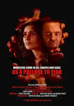 Постер: Прелюдия к страху / As a Prelude to Fear (2022)
