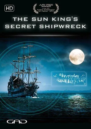 Постер: Операция «Луна»: Тайный Остов Корабля Короля-Солнца / Opération lune, l'épave cachée du Roi Soleil (2013)