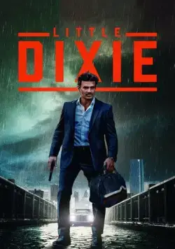 Постер: Малышка Дикси / Little Dixie (2023)