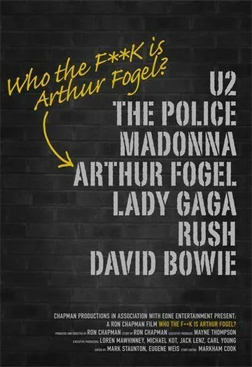 Постер: Кто Вы, Артур Фогель? / Who the F**K Is Arthur Fogel (2013)