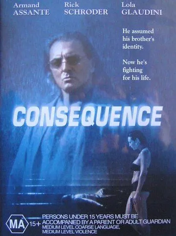 Постер: Последствия / Consequence (2003)