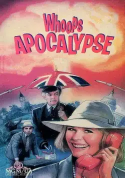 Постер: Апокалипсис оп-ля! / Whoops Apocalypse (1986)