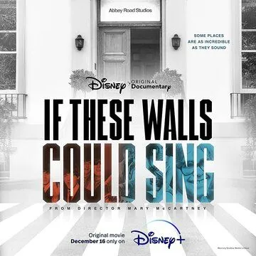 Постер: Если бы эти стены могли петь / If These Walls Could Sing (2022)