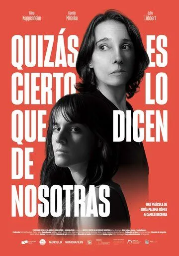 Постер: О нас, возможно, говорят правду / Quizás es cierto lo que dicen de nosotras (2024)