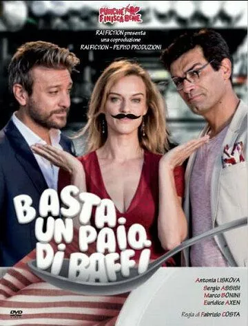 Постер: Просто добавь усы / Basta un paio di baffi (2017)