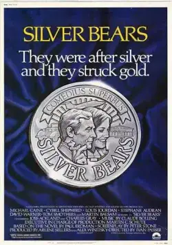 Постер: Серебряные медведи / Silver Bears (1977)