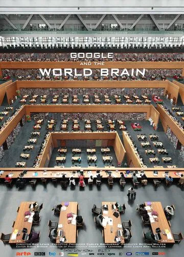 Постер: Google и всемирный мозг / Google and the World Brain (2013)
