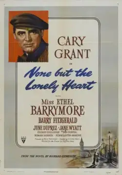 Постер: Только одинокое сердце / None But the Lonely Heart (1944)