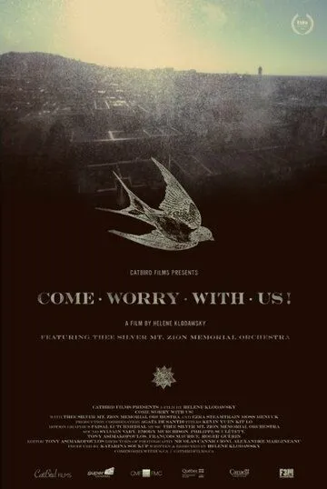 Постер: Волнуйтесь с нами / Come Worry with Us! (2013)