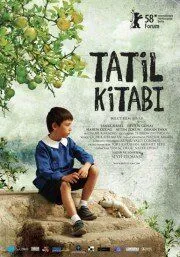 Постер: Летняя книга / Tatil Kitabi (2008)