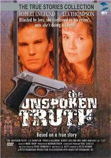 Постер: Невысказанная правда / The Unspoken Truth (1995)
