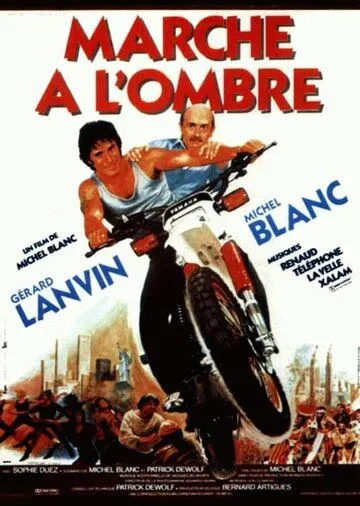 Постер: Вали отсюда / Marche à l'ombre (1984)
