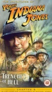 Постер: Приключения молодого Индианы Джонса: Траншеи, ведущие в ад / The Adventures of Young Indiana Jones: Trenches of Hell (1999)