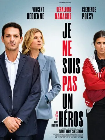 Постер: Герой поневоле / Je ne suis pas un héros (2023)