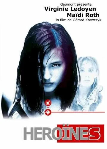 Постер: Героини / Héroïnes (1997)