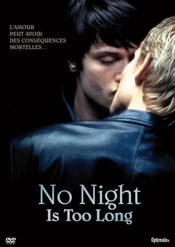 Постер: Ни одна ночь не станет долгой / No Night Is Too Long (2002)