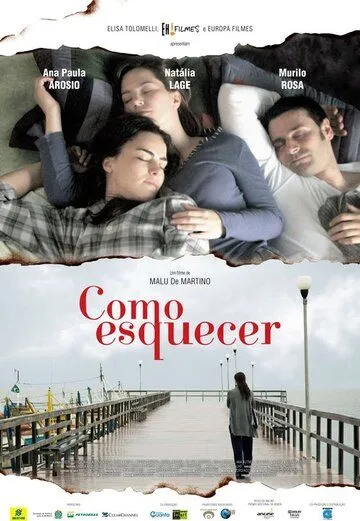 Постер: Как все забыть? / Como Esquecer (2010)