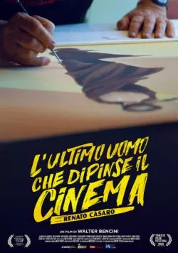 Постер: Искусство киноплаката: человек, который рисовал кино / L'ultimo uomo che dipinse il cinema (2020)