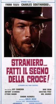 Постер: Молись... незнакомец! / Straniero... fatti il segno della croce! (1968)