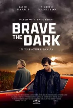 Постер: Одолевая тьму / Brave the Dark (2023)