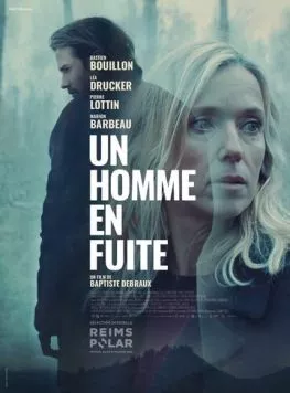 Постер: Мужчина в бегах / Un homme en fuite (2024)