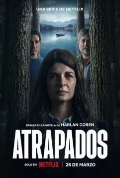 Постер: Попавшие в ловушку / Atrapados (2025)