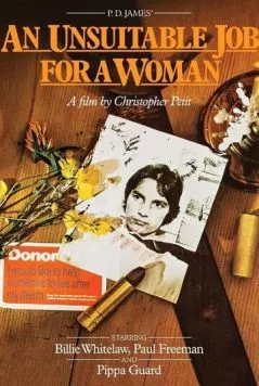 Постер: Неподходящая работа для женщины / An Unsuitable Job for a Woman (1982)