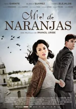 Постер: Апельсиновый мед / Miel de naranjas (2012)