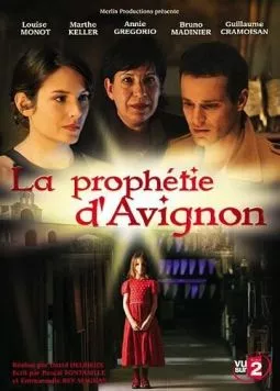Постер: Авиньонское пророчество / La prophétie d'Avignon (2007)