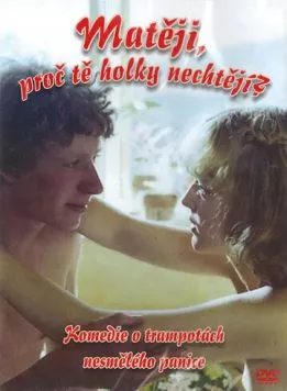 Постер: Матей, почему тебя девушки не хотят? / Mateji, proc te holky nechtejí? (1981)