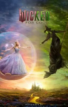 Постер: Злая: Навсегда / Wicked: For Good (2025)