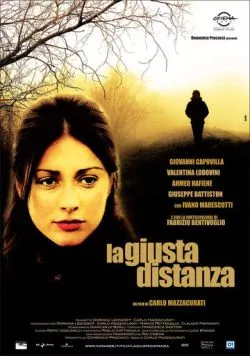 Постер: Держать дистанцию / La giusta distanza (2007)