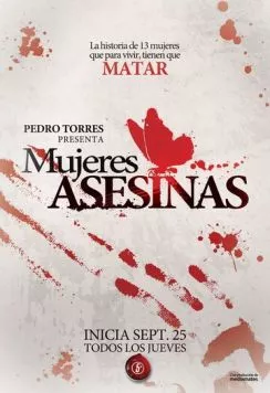 Постер: Женщины-убийцы / Mujeres asesinas (2008)