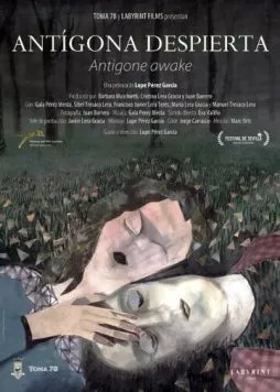 Постер: Пробудившейся Антигоны / Antigona despierta (2014)