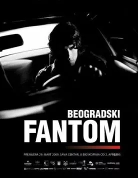 Постер: Белградский призрак / The Belgrade Phantom (2009)
