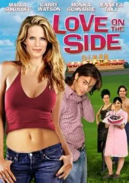 Постер: Любовь на стороне / Love on the Side (2004)
