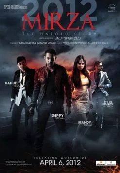 Постер: Мирза: Нерассказанная история / Mirza: The Untold Story (2012)