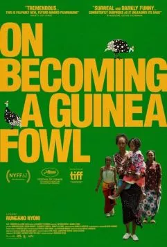 Постер: Как я стала птицей / On Becoming a Guinea Fowl (2024)