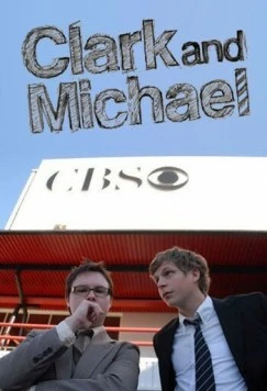 Постер: Кларк и Майкл / Clark and Michael (2007)