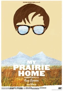 Постер: Мой дом - прерия / My Prairie Home (2013)