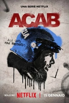 Постер: Общественные беспорядки / A.C.A.B. La serie (2025)