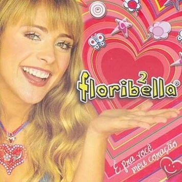 Постер: Флорибелла / Floribella (2005)