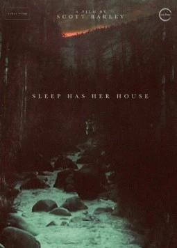 Постер: Сон объял ее дом / Sleep Has Her House (2017)