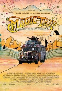 Постер: Волшебный глюк / Magic Trip: Ken Kesey's Search for a Kool Place (2011)