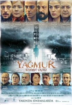 Постер: Дождь: Цветок апокалипсиса / Yagmur: Kiyamet Çiçegi (2014)