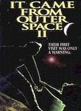 Постер: Нечто из космоса 2 / It Came from Outer Space II (1996)