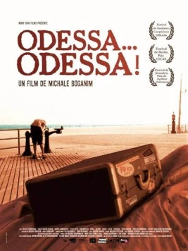 Постер: Одесса, Одесса / Odessa... Odessa! (2005)