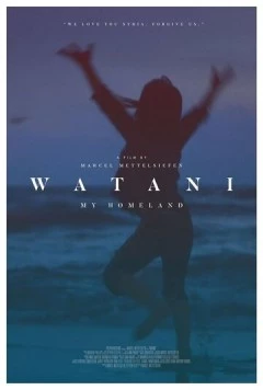 Постер: Ватани. Моя родина / Watani: My Homeland (2016)