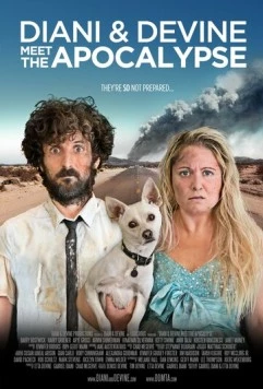Постер: Диани и Дивайн встречают конец света / Diani & Devine Meet the Apocalypse (2016)